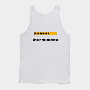 Under maintenance Tank Top